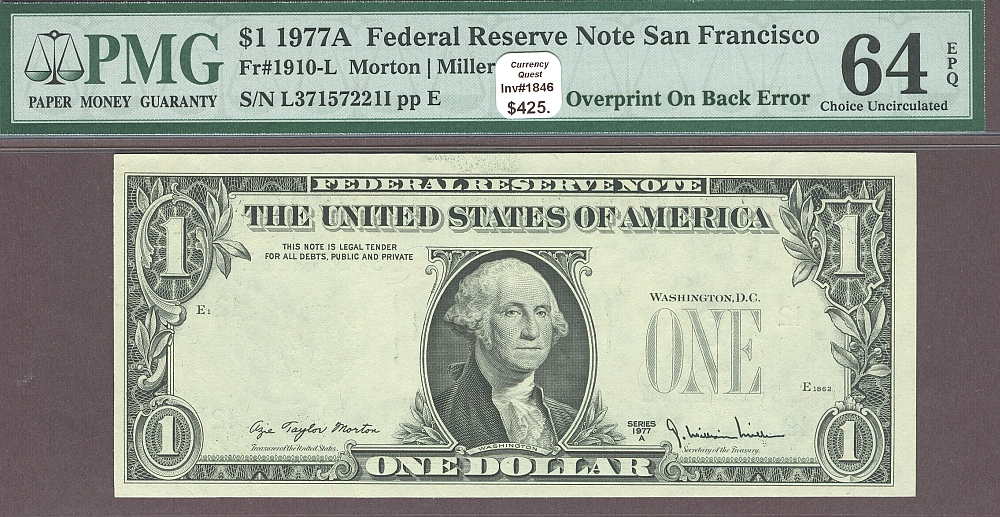 Third Printing on Back Error, 1977A $1 San Francisco Federal Reserve Note, Ch.CU, PMG64-EPQ